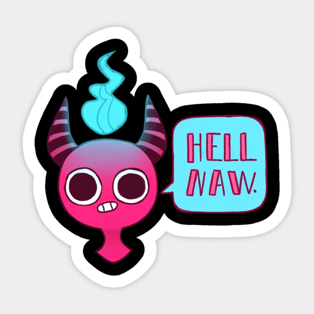 Hell Naw Brah Sticker by zombieewitch